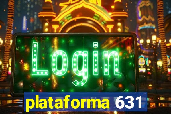 plataforma 631